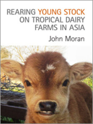 cover image of Rearing Young Stock on Tropical Dairy Farms in Asia